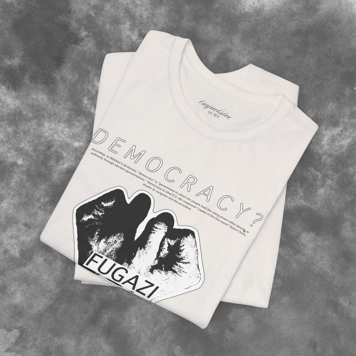 Fugazi Democracy? - Vintage Punk Rock T-Shirt Unisex Jersey Short Sleeve Tee